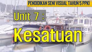 UNIT 7 Kesatuan Nota I PSV KSSRPK Tahun 5 PPKI