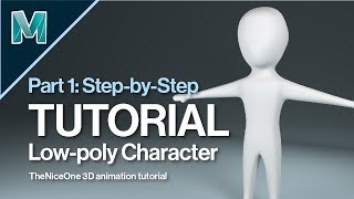 How to Create a Low Poly Character in Maya (Part 1) | Step-by-Step Maya 2018-2019 Tutorials