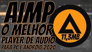 AIMP AINDA É O MELHOR PLAYER DE ÁUDIO PARA PC!!!