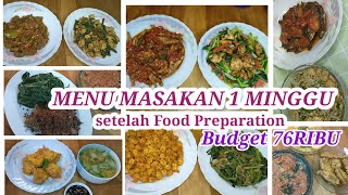 MENU SEHARI - HARI 1 MINGGU SETELAH FOOD PREPATION Budget 76 RIBU   #menuseharihariuntuk1minggu