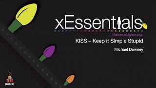 xEssentials E45 Keep it Simple Stupid