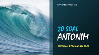 ANTONIM, PREDIKSI SOAL SEKOLAH KEDINASAN 2022, dilengkapi dengan kunci jawaban soal