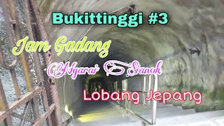 Jam Gadang, Ngarai Sianok & Lobang Jepang Bukittinggi