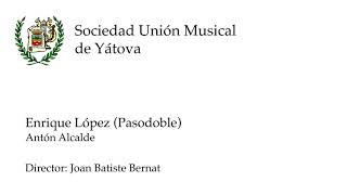 Enrique López - Antón Alcalde - Unión Musical de Yátova