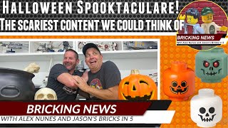 Bricking News  Halloween Spooktaculare | Oct 31, 2023 | Find out What Truly Scares Us!