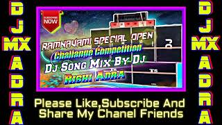 RAMNAVAMI SPEÇIAL SONG DJ MX ADRA BY DJ 💥SONU