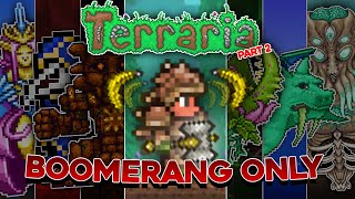 Terraria Tapi Gw Pake Senjata Boomerang Sampe Tamat (Expert mode) Part 2