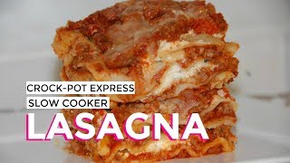 Slow Cooker Lasagna in the Crock-Pot Express Multi Cooker