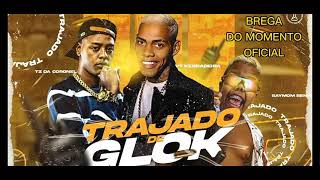 🔔VT KEBRADEIRA, TZ DA CORONEL - TRAJADO DE GLOCK