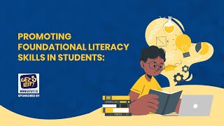 Promoting Foundational Literacy Skills in Students | Ezyschooling | GetLitt