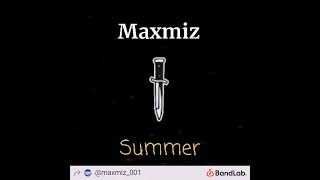 MAXMIZ — Summer (Speed up)