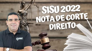 SISU 2022: AS MENORES NOTAS DE CORTE DO CURSO DE DIREITO