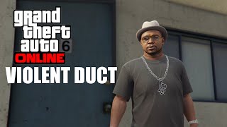 GTA Online Contact Mission: Violent Duct - A Piece of GTA Online History