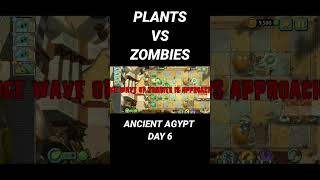 Plants vs zombies 2 ancient egypt day 6