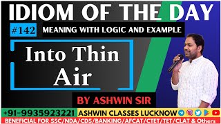 #142 "Into Thin Air" | Idiom of the Day | Meaning | Origin | Examples | Ashwin Sir