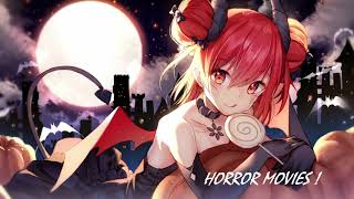 Nightcore - HORROR MOVIES