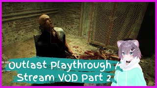 Outlast Playthrough / Stream VOD Part 2