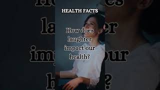 How does laughter impact our health? #health #healthrisks #healthy #healthylifestyle #healthfacts