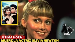 🚨 ÚLTIMA HORA  : MURIO LA CANTANTE Y ACTRIZ  DE LA PELICULA GREASE OLIVIA NEWTON-JOHN ➕