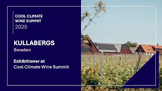 Kullabergs - A Swedish Top Winery - at the Cool Climate Wine Summit 2025