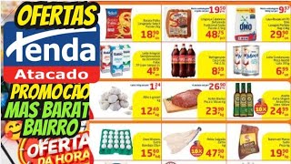 VÁLIDO ATÉ-21/10 OFERTAS TENDA OFERTAS E PROMOÇÃO Oferta folheto Tenda Supermarket Oferta Atacado SP