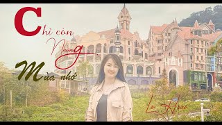 Chỉ còn những mùa nhớ - Bảo Trâm | Lê Hoài Cover |