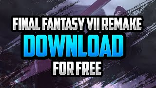 ⚔️ How To Download Final Fantasy VII For Free on PC Steam, PS4 😀 Final Fantasy 7 Free Key ⚔️