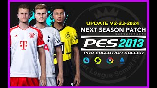 PES 2013 | NEXT SEASON PATCH 23-2024 V2 | 1/7/24 | PC