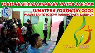 Koreografi Sumatera Youth Day 2020 Dadakan Para Pastor dan OMK Paroki Santo Joseph Karimun