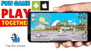 Play Together Android Game