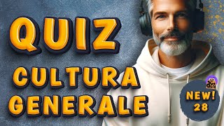 QUIZ Cultura Generale N.28 - Metti anche oggi alla prova il tuo sapere!