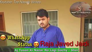 Raja Javed jaidi|Pothwari Sher|Aj Tusan Ki|Tee Nassib Writes