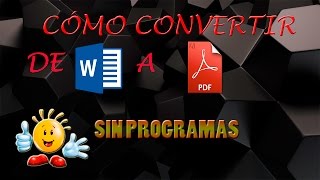 CÓMO CONVERTIR DE WORD 2016 A PDF SIN PROGRAMAS