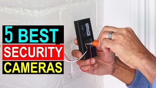 Best Security Cameras in 2025 - Top 5 Security Cameras You Can Buy { Reviews }