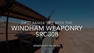 First Range Trip: Windham Weaponry SRC308