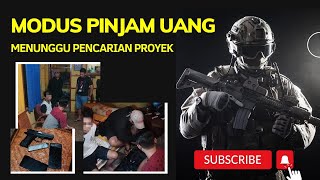 BERMODUS PINJAM UANG MENUNGGU PENCAIRAN PROYEK HINGGA 2 TAHUN PROYEK TIDAK ???