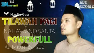 NGAJI SANTAI || Murottal Harian Surat Ali Imran 189-200