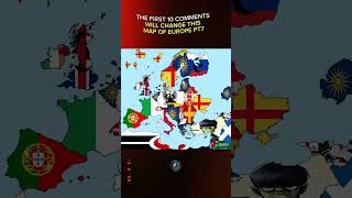 The comments will change this map of Europe pt7