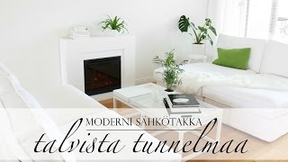 Moderni sähkötakka - Tunnelmallinen talvikoti