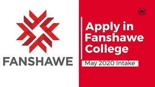 Fanshawe College: May 2020 Intake | London | Ontario | Canada | Apply Global | Canada Student Visa