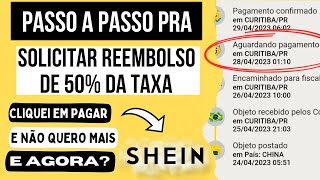 COMO SOLICITAR O REEMBOLSO DE 50% DA TAXA ADUANEIRA NA SHEIN - PASSO A PASSO #sheinbrasil