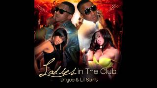 New: Dnyce & Lil Saint - Ladies In The Club [Produced by: Dnyce of VMP] [Trini Hip-Hop 2013]