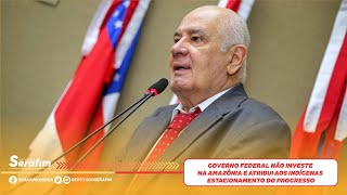 Governo Federal não investe na Amazônia e atribui aos indígenas estacionamento do progresso