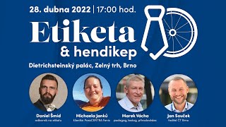 Etiketa & hendikep, panelová diskuse