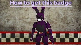 how to get this 1 badge in:FNAF SHADOW'S WEAKNESS RP 2👍