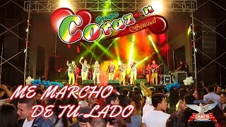 Corazon Sensual - Me marcho de tu lado (En Vivo 2018)