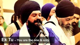 Ek Tu (God is only ONE) | Bhai Gurloveleen Singh Ji | AKJ Kirtan | Waheguru Simran