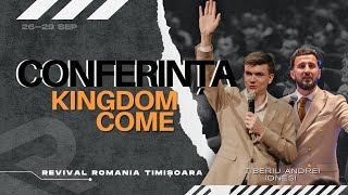 Revival Timișoara - Conferința KINGDOM COME