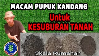 Macam Pupuk Dasar Untuk Olah Tanah Sayuran Agar Tanah Subur & Gembur Skala Rumahan