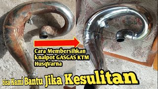 cara membersihkan dan mengkilapkan knalpot trail Spesial Engine HusqVarna KTM GasGas